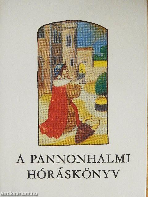 A pannonhalmi hóráskönyv I-II.