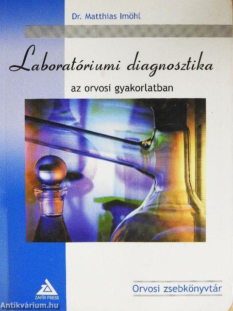 Laboratóriumi diagnosztika az orvosi gyakorlatban