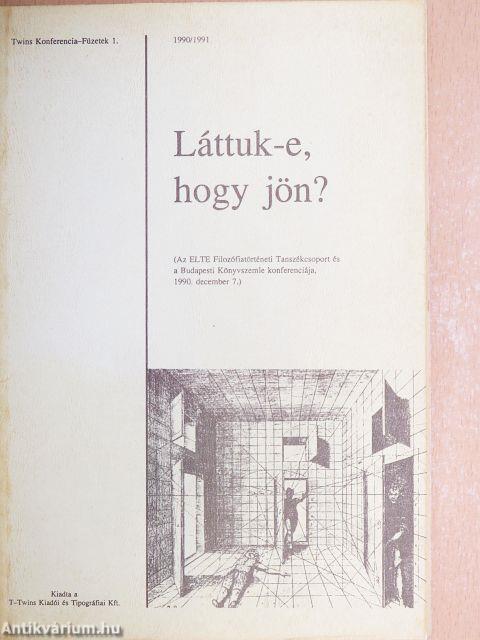 Láttuk-e, hogy jön?