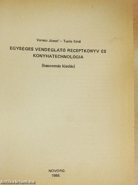 Egységes vendéglátó receptkönyv és konyhatechnológia