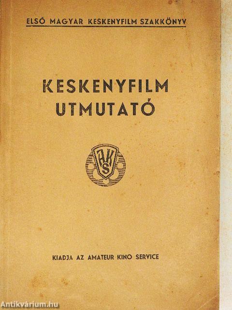 Keskenyfilm utmutató