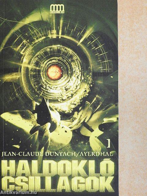 Haldokló csillagok 1-2.