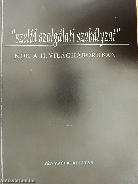 "Szelíd szolgálati szabályzat"