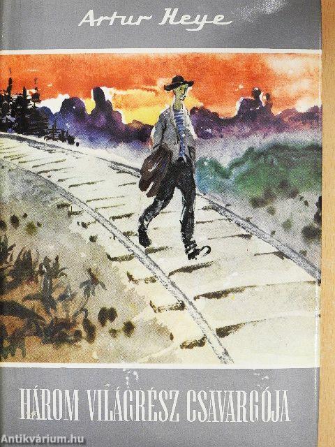 Három világrész csavargója