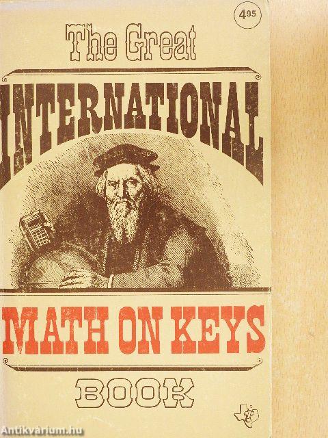 The Great International "Math on Keys" Book