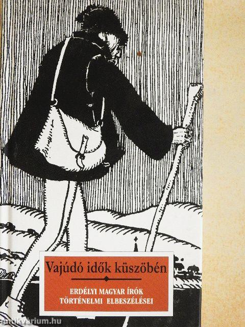 Vajúdó idők küszöbén