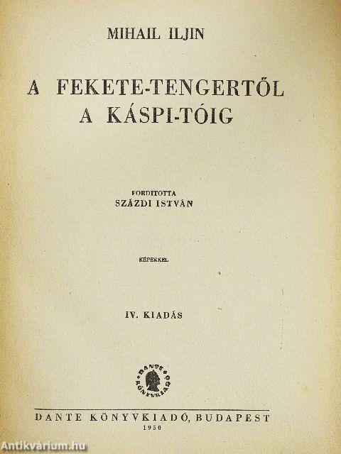 A Fekete-tengertől a Káspi-tóig