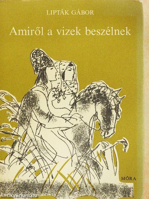 Amiről a vizek beszélnek