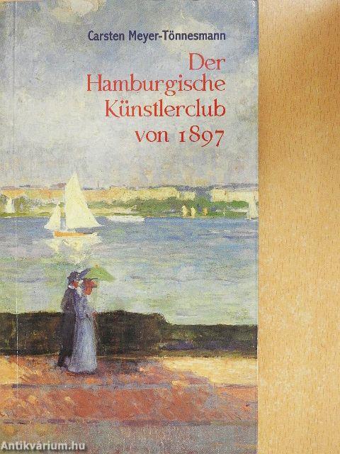 Der Hamburgische Künstlerclub von 1897