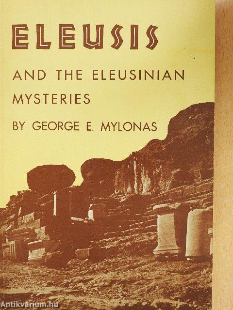 Eleusis and the Eleusinian Mysteries