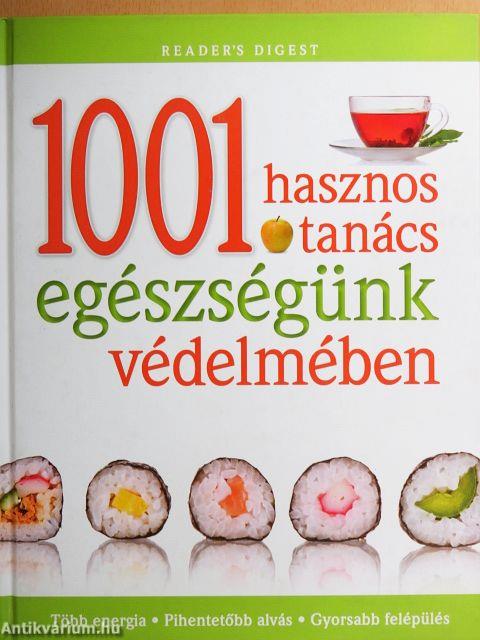 1001 hasznos tanács egészségünk védelmében