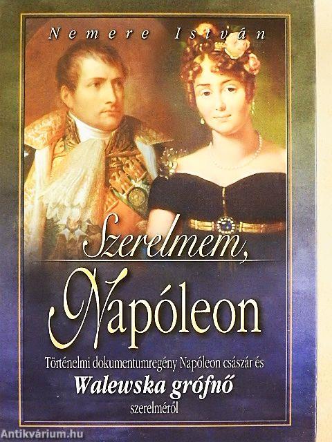 Szerelmem, Napóleon