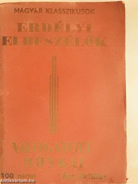 Erdélyi elbeszélők válogatott munkái