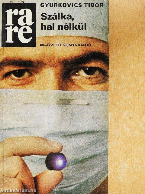 Szálka, hal nélkül