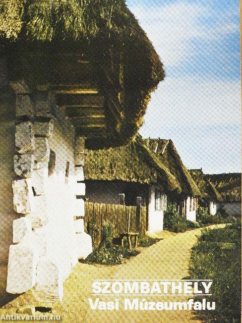 Szombathely - Vasi Múzeumfalu