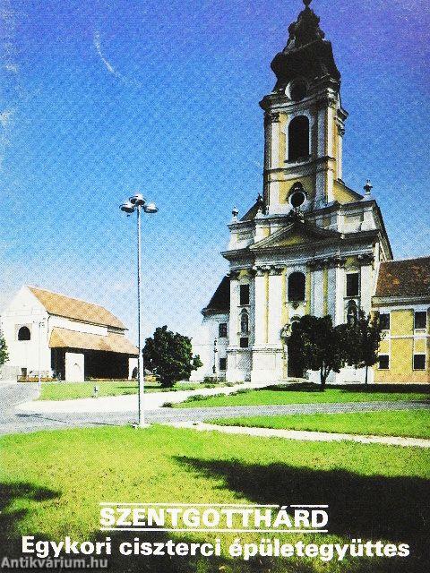 Szentgotthárd - Egykori ciszterci épületegyüttes