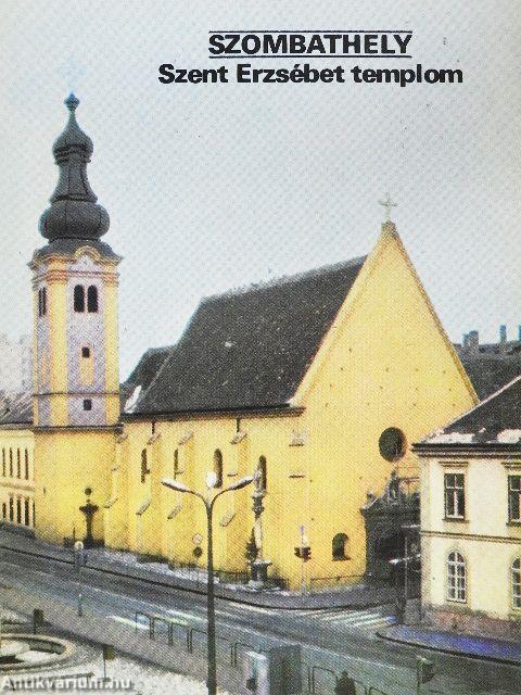Szombathely - Szent Erzsébet templom