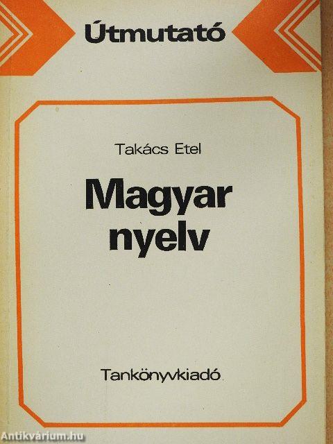 Útmutató a magyar nyelv tankönyvcsaládjának használatához