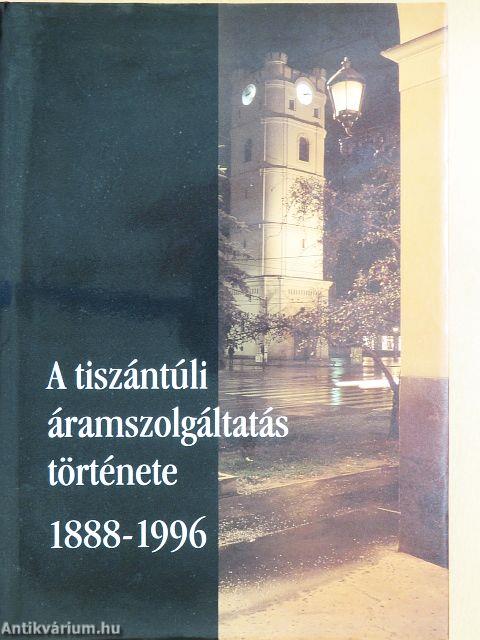 A tiszántúli áramszolgáltatás története