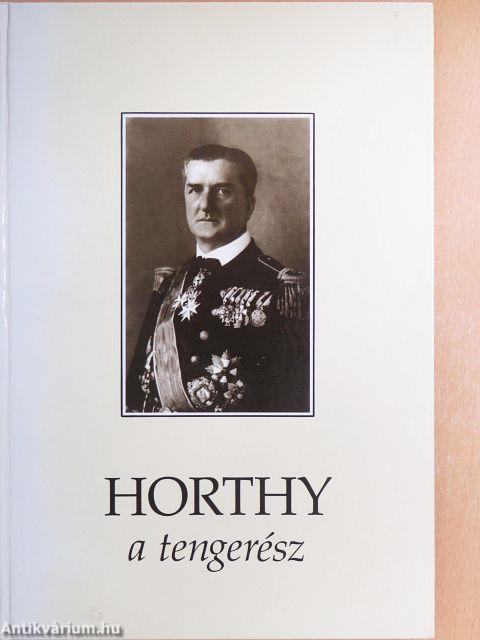 Horthy, a tengerész