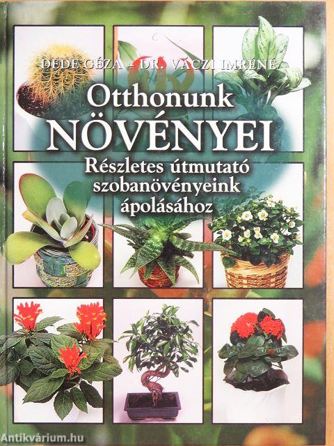 Otthonunk növényei