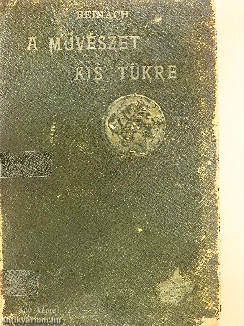 A művészet kis tükre (rossz állapotú)