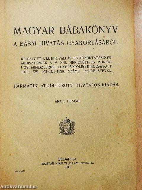 Magyar bábakönyv a bábai hivatás gyakorlásáról (rossz állapotú)