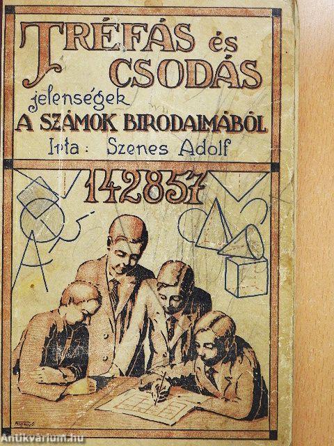 Tréfás és csodás jelenségek a számok birodalmából (rossz állapotú)