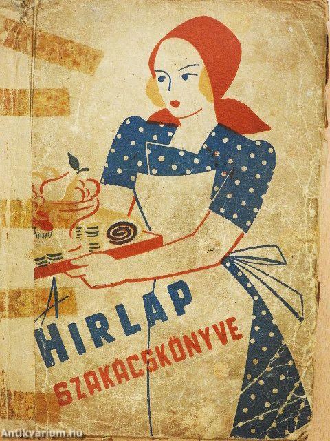A Hirlap szakácskönyve (rossz állapotú)