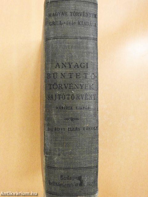 Az anyagi büntetőtörvények és a sajtótörvény (rossz állapotú)