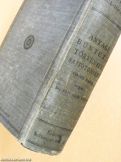 Az anyagi büntetőtörvények és a sajtótörvény (rossz állapotú)