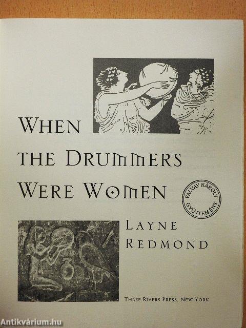 When the drummers were women