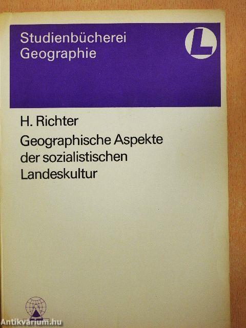 Geographische Aspekte der sozialistischen Landeskultur