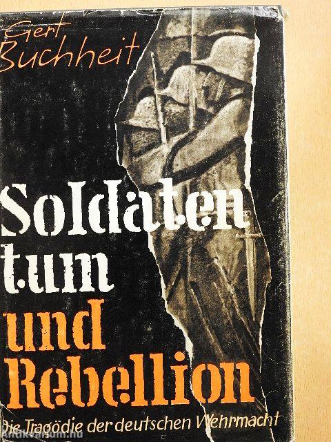 Soldatentum und Rebellion
