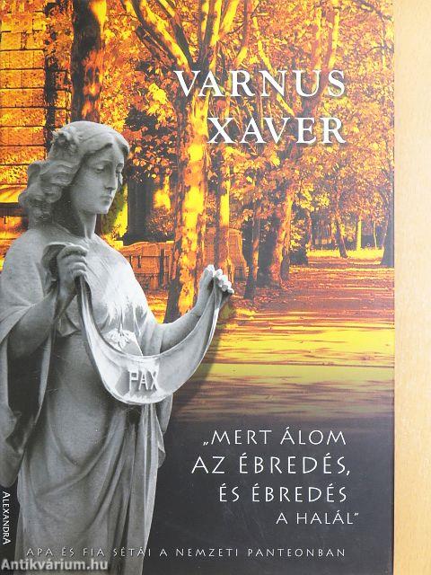 "Mert álom az ébredés, és ébredés a halál"