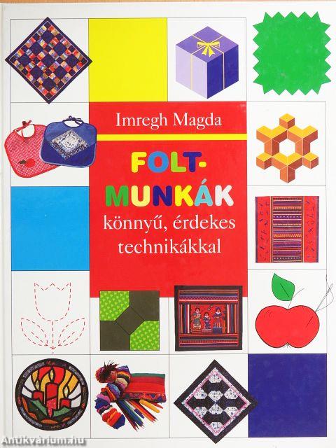 Foltmunkák könnyű, érdekes technikákkal