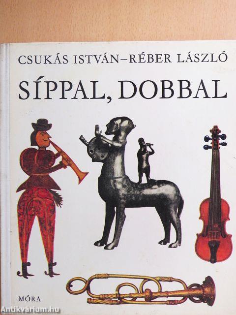 Síppal, dobbal