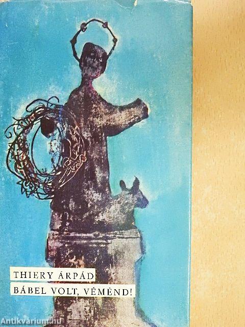 Bábel volt, Véménd!