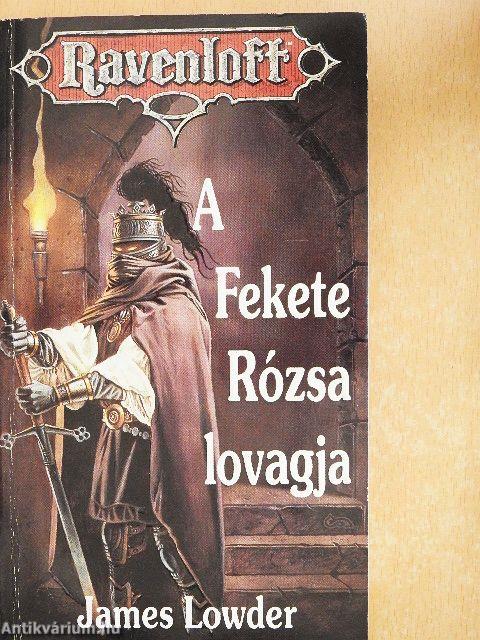 A Fekete Rózsa lovagja