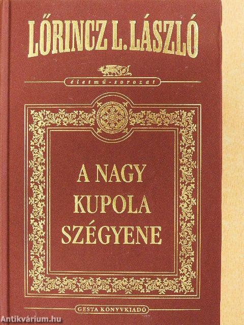 A Nagy Kupola szégyene