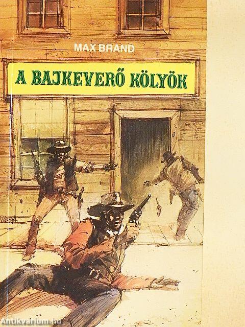 A bajkeverő kölyök