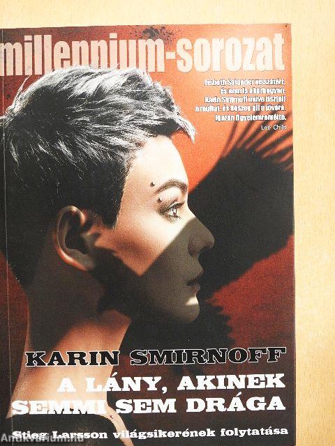 A lány, akinek semmi sem drága