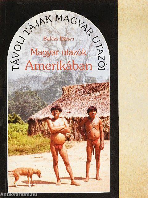 Magyar utazók Amerikában