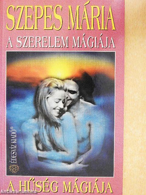 A szerelem mágiája/A hűség mágiája