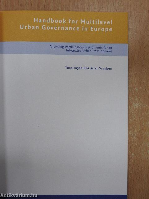 Multilevel Urban Governance or the Art of Working Together/Handbook for Multilevel Urban Governance in Europe