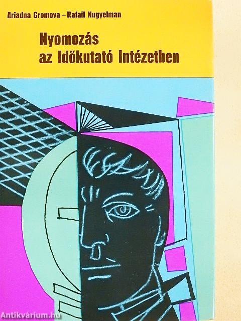 Nyomozás az Időkutató Intézetben