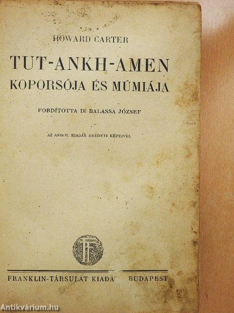 Tut-ankh-Amen koporsója és múmiája (rossz állapotú)