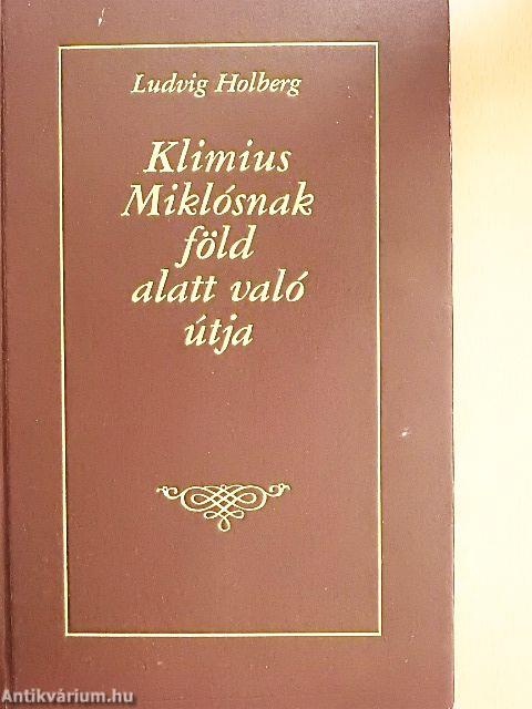 Klimius Miklósnak föld alatt való útja