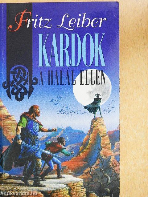 Kardok a Halál Ellen