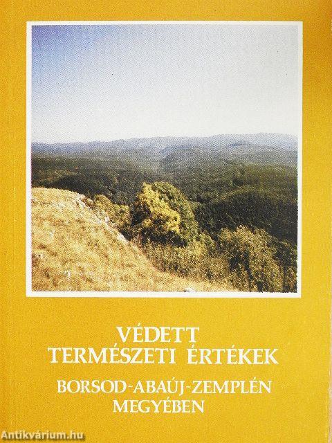 Védett természeti értékek Borsod-Abaúj-Zemplén megyében